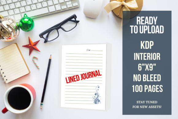 Lined Journal Interior 6 x 9: A Practical Foundation for Your KDP Business